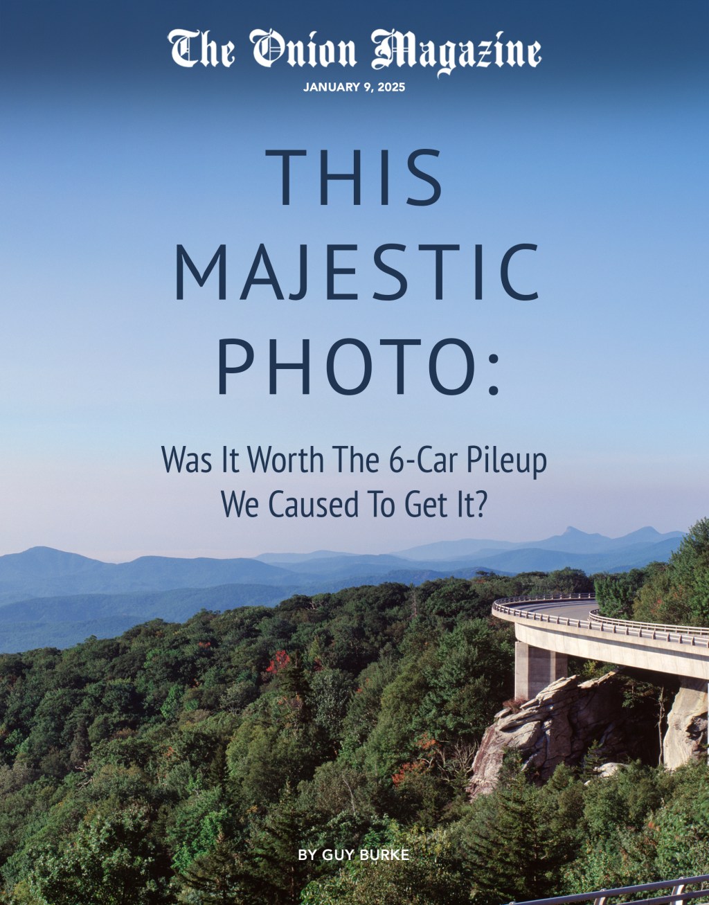 This Majestic Photo: Was It Worth The 6-Car Pileup We Caused To Get It?